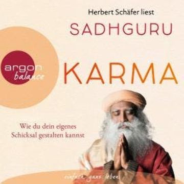Karma - Wie du dein eigenes Schicksal gestalten kannst (Ungekürzte Lesung) audiobook, Sadhguru