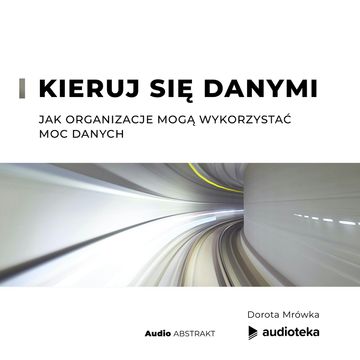 Kieruj się danymi Jak organizacje mogą wykorzystać moc danych audiobook, Jordan Morrow