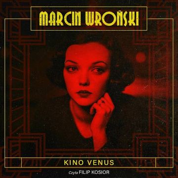 Kino Venus. Komisarz Maciejewski. Tom 2, Marcin Wroński