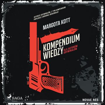 Kompendium wiedzy dla autorów kryminałów audiobook, Margota Kott