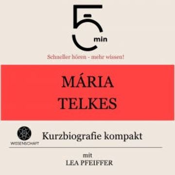 Mária Telkes: Kurzbiografie kompakt audiobook, 5 Minuten