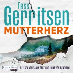 Mutterherz, Tess Gerritsen