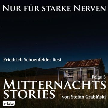 Mitternachtsstories von Stefan Grabinski (Nur für starke Nerven 3) audiobook, Stefan Grabiński