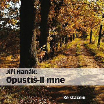Jiří Hanák: Opustíš–li mne audiobook, Jiří Hanák