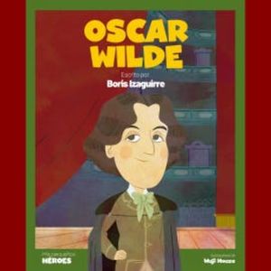 Oscar Wilde, Boris Izaguirre