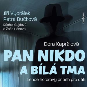 Pan nikdo a bílá tma, Dora Kaprálová