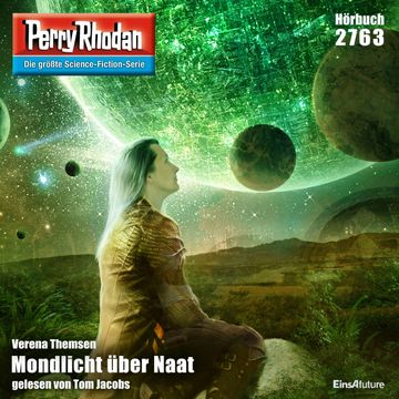 Perry Rhodan 2763: Mondlicht über Naat audiobook, Verena Themsen