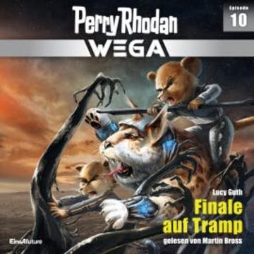 Perry Rhodan Wega Episode 10: Finale auf Tramp audiobook, Lucy Guth