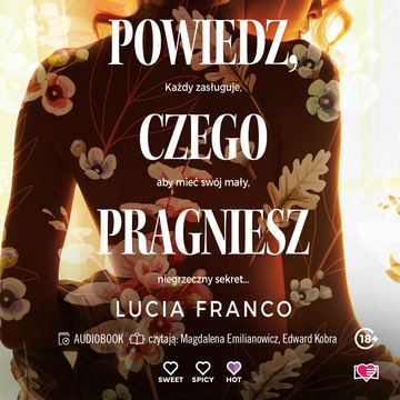 Powiedz, czego pragniesz audiobook, Lucia Franco