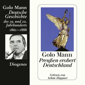 Preußen erobert Deutschland, Golo Mann