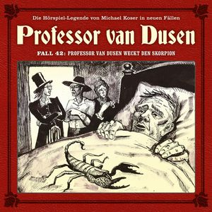 Professor van Dusen, Die neuen Fälle, Fall 42: Professor van Dusen weckt den Skorpion (ungekürzt), Marc Freund