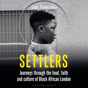 Settlers, Jimi Famurewa