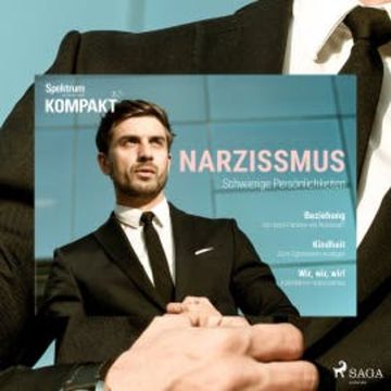 Spektrum Kompakt: Narzissmus - Schwierige Persönlichkeiten audiobook, Spektrum Kompakt