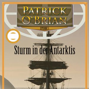 Sturm in der Antarktis, Patrick O'Brian