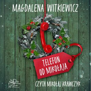 Telefon od Mikołaja, Magdalena Witkiewicz