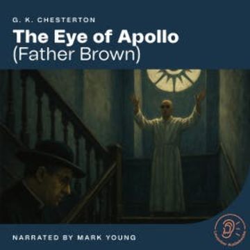 The Eye of Apollo audiobook, G. K. Chesterton