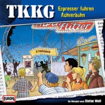 TKKG - Folge 156: Erpresser fahren Achterbahn audiobook, Stefan Wolf