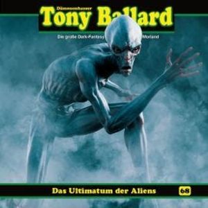 Tony Ballard, Folge 68: Das Ultimatum der Aliens, A. F. Morland, Thomas Birker