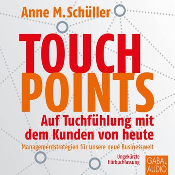 Touchpoints audiobook, Anne M. Schüller