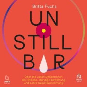 Unstillbar audiobook, Britta Fuchs