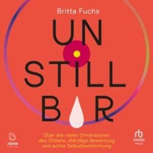 Unstillbar, Britta Fuchs