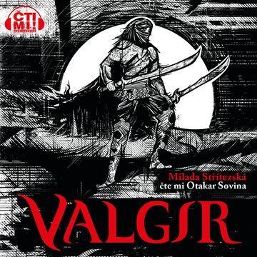 Valgir audiobook, Milada Střítezská