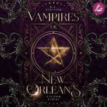 Vampires of New Orleans - Vivien & Kyriel audiobook, B.E. Pfeiffer