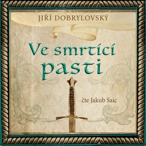Ve smrtící pasti, Jiří Dobrylovský