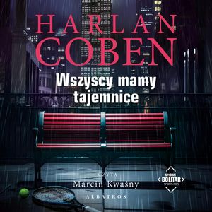 Wszyscy mają tajemnice. Myron Bolitar. Tom 10, Harlan Coben