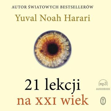 Yuval Noah Harari – 21 lekcji na XXI wiek audiobook, Wydawnictwo Literackie