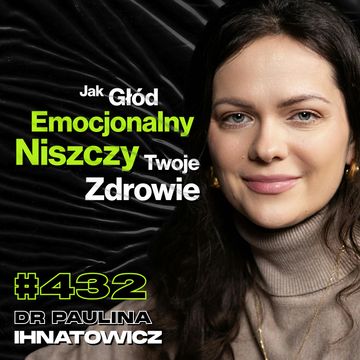 #432 Dlaczego Tak Bardzo Ciągnie Cię Do Słodyczy? Cola Zero vs. Woda - dr Paulina Ihnatowicz audiobook, Przemek Górczyk