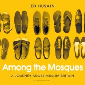 Among the Mosques, Ed Husain