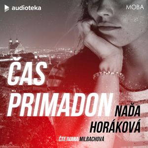 Čas primadon, Naďa Horáková