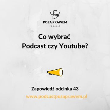 Co wybrać Podcast czy Youtube? Zapowiedź odcinka #043/3 audiobook, Jerzy Rajkow-Krzywicki, Szymon Kwiatkowski