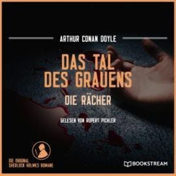 Das Tal des Grauens - Die Rächer (Ungekürzt) audiobook, Sir Arthur Conan Doyle
