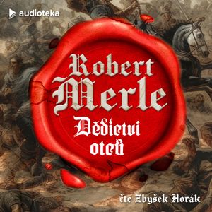 Dědictví otců, Robert Merle