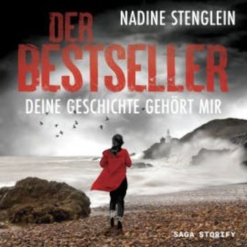Der Bestseller: Deine Geschichte gehört mir audiobook, Lilian Dean