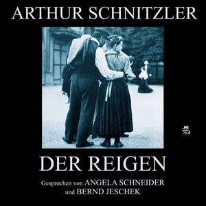 Der Reigen, Arthur Schnitzler