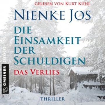 Die Einsamkeit der Schuldigen - Das Verlies audiobook, Nienke Jos