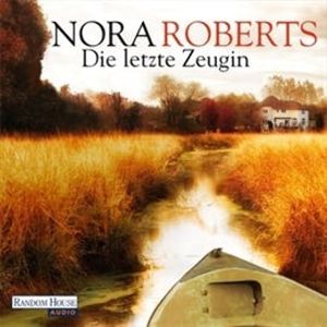 Die letzte Zeugin, Nora Roberts