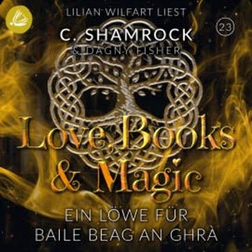 Ein Löwe für Baile Beag an Ghrá audiobook, C. Shamrock