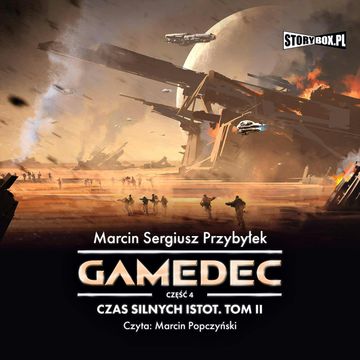 Gamedec. Część 4. Czas silnych istot. Tom II, Marcin Sergiusz Przybyłek