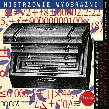 Gen i już! Opowieść o Stefanie Banachu audiobook, Anna Czerwińska-Rydel