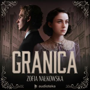 Granica, Zofia Nałkowska
