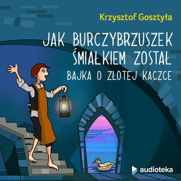 Jak Burczybrzuszek śmiałkiem został, Krzysztof Gosztyła