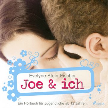 Joe & Ich - Liebesroman audiobook, Evelyne Stein-Fischer