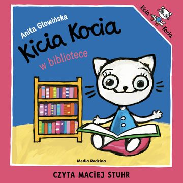 Kicia Kocia w bibliotece audiobook, Anita Głowińska