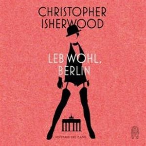 Leb wohl, Berlin, Christopher Isherwood