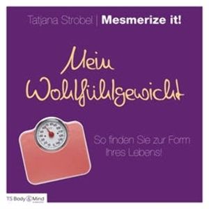 Mein Wohlfühlgewicht, Tatjana Strobel