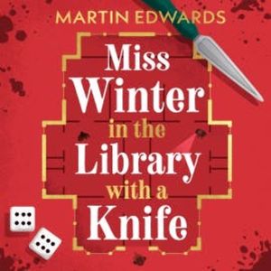 Miss Winter in the Library with a Knife, Martin Edwards